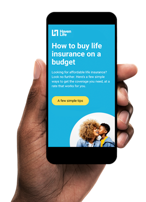 A hand holds a cell phone reading 'How to buy life insurance on a budget'